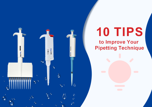 10 Tips to Improve Your Pipetting Technique.png